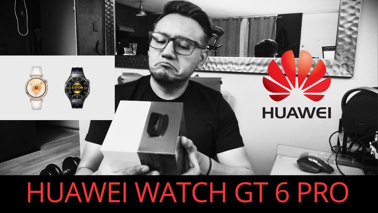 HUAWEI Watch GT 6 Pro, por qué cambie de galaxy watch a huawei Watch