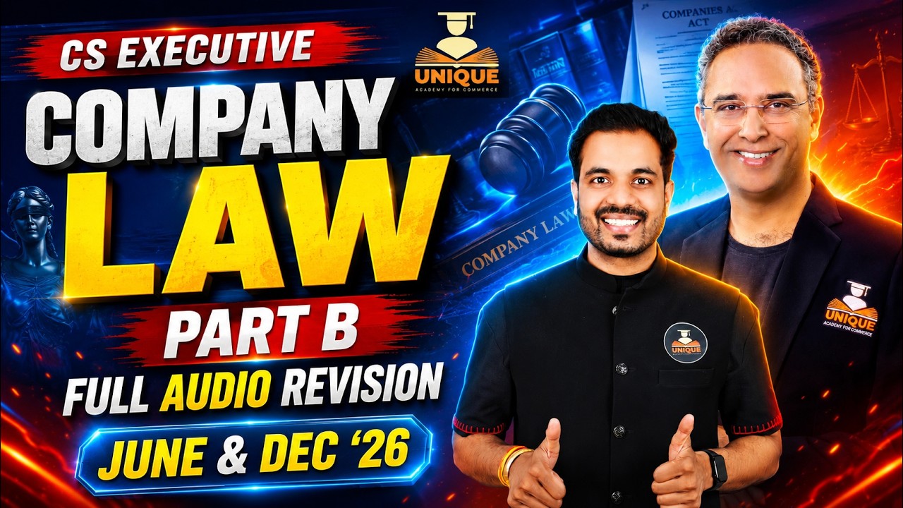 CS Executive | Company Law Part B Full Audio Revision | June & Dec 26 | CS Shubham Abad