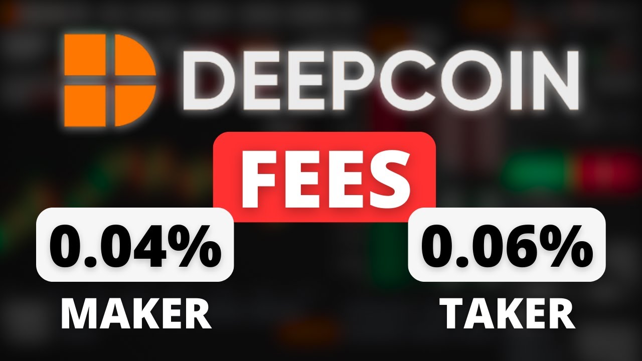 Deepcoin Trading Fees Explained ✅ Deepcoin Futures Fees (Maker, Taker, Example & Comparison)
