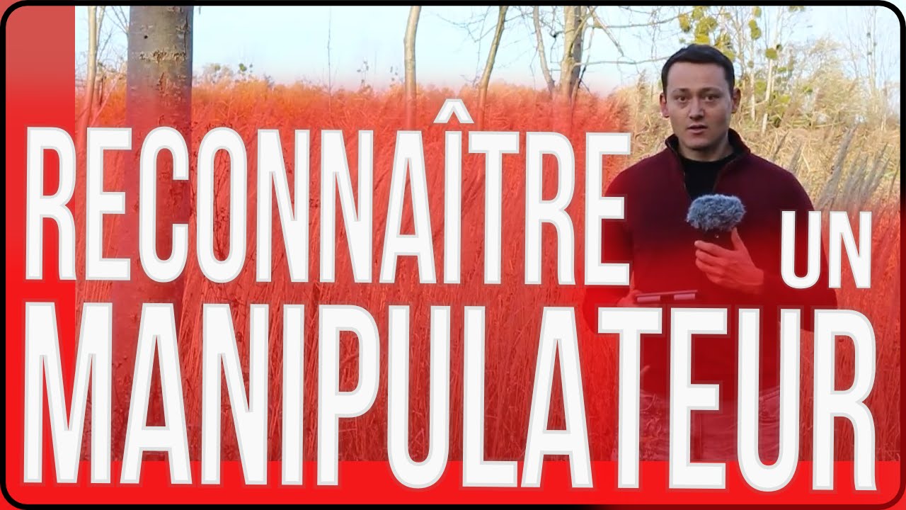 Reconnaître un manipulateur en 5 étapes