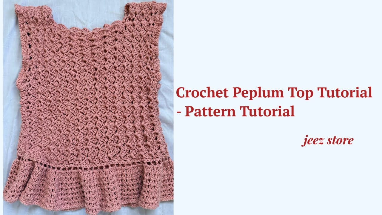Crochet Peplum girls Top Tutorial - Free  Pattern Tutorial