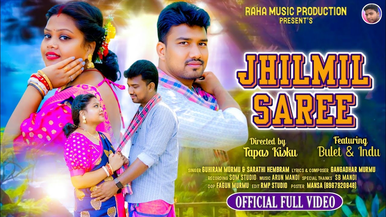JHILMIL SAREE FULL VIDEO | New Santali Video 2025 | Guhiram & Sarathi | Arun Mandi