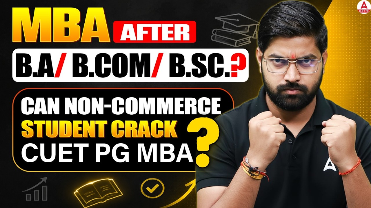 MBA After B.Sc, B.A, B.Com? | CUET PG MBA 2027 Complete Roadmap | Best Universities & Placements