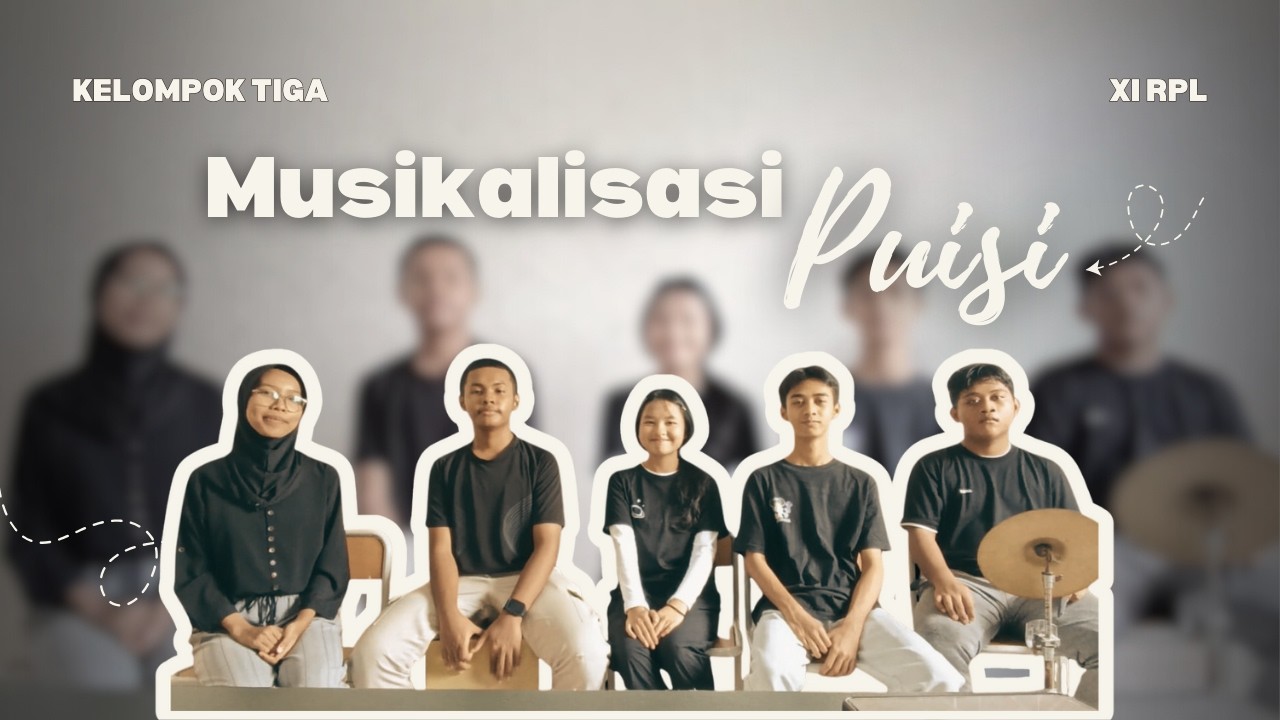 Musikalisasi Puisi Kelompok 3 🌟
