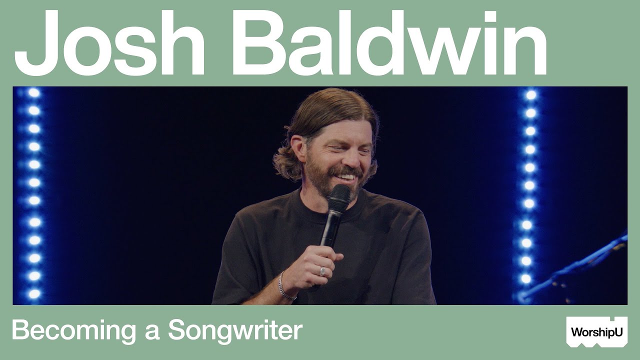 Josh Baldwin - Becoming a Songwriter