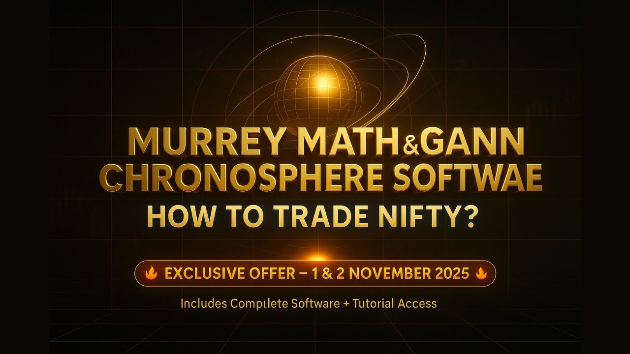 Murrey Math & Gann Chronosphere Software – How to Trade Nifty?” (Exclusive Offer – 1 & 2 Nov 2025)