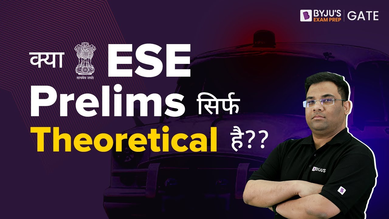 Eye Opener - Is ESE Prelims Only Theoretical?😮 | ESE Exam Paper Analysis | BYJU'S ESE Preparation