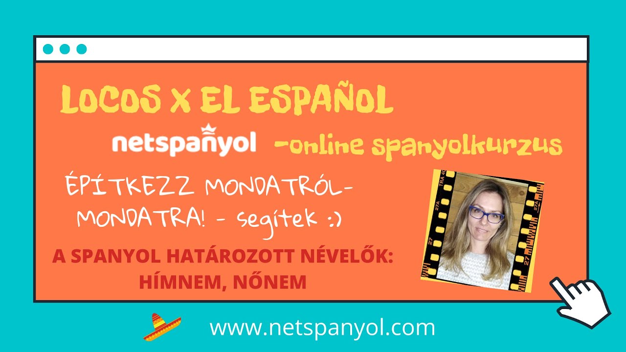 3. rész: a spanyol határozott névelők, hímnem, nőnem