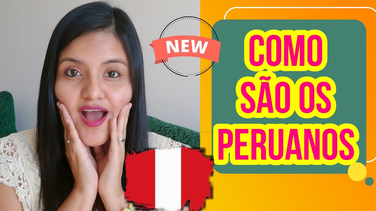 COMO SÃO OS PERUANOS (COMO SON LOS PERUANOS) PT | ES