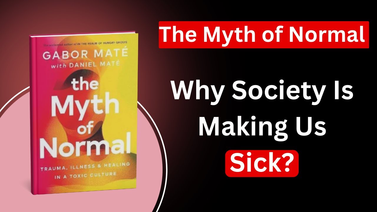 Why Being “Normal” Is Making You Sick | The Myth of Normal Explained