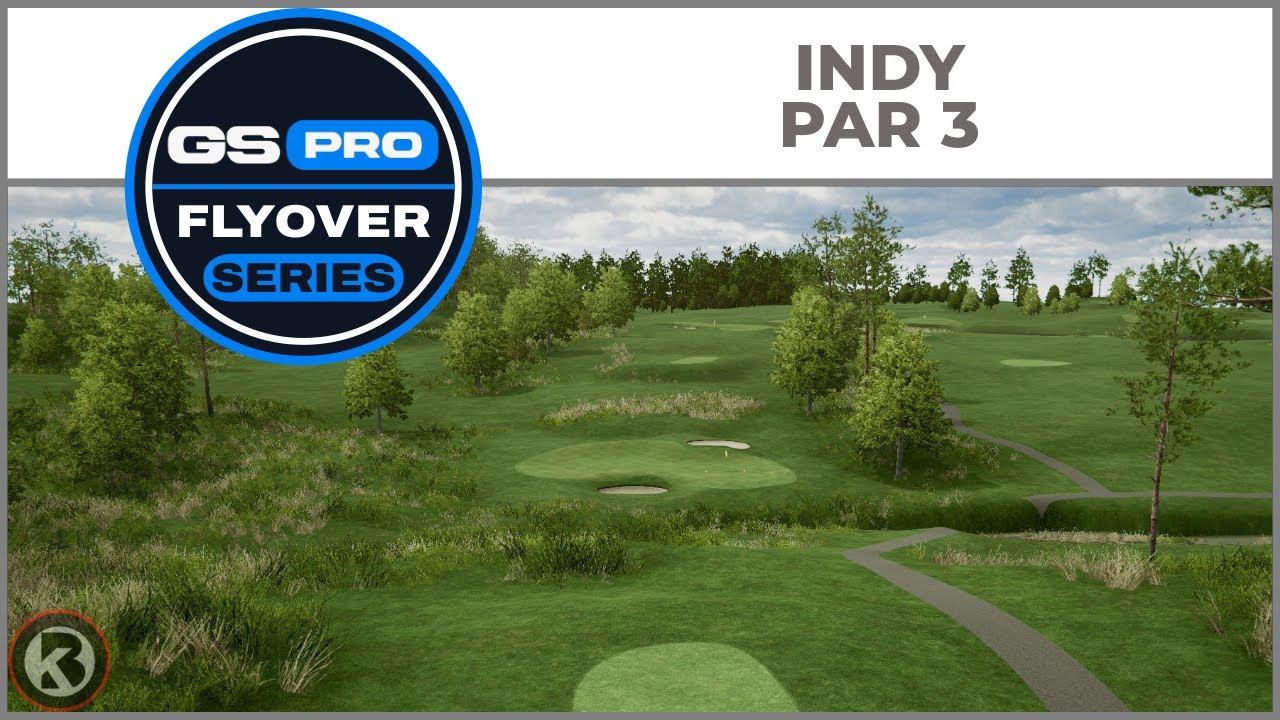 GSPro Course Flyover - Indy Par 3 - Designed by Indyscott