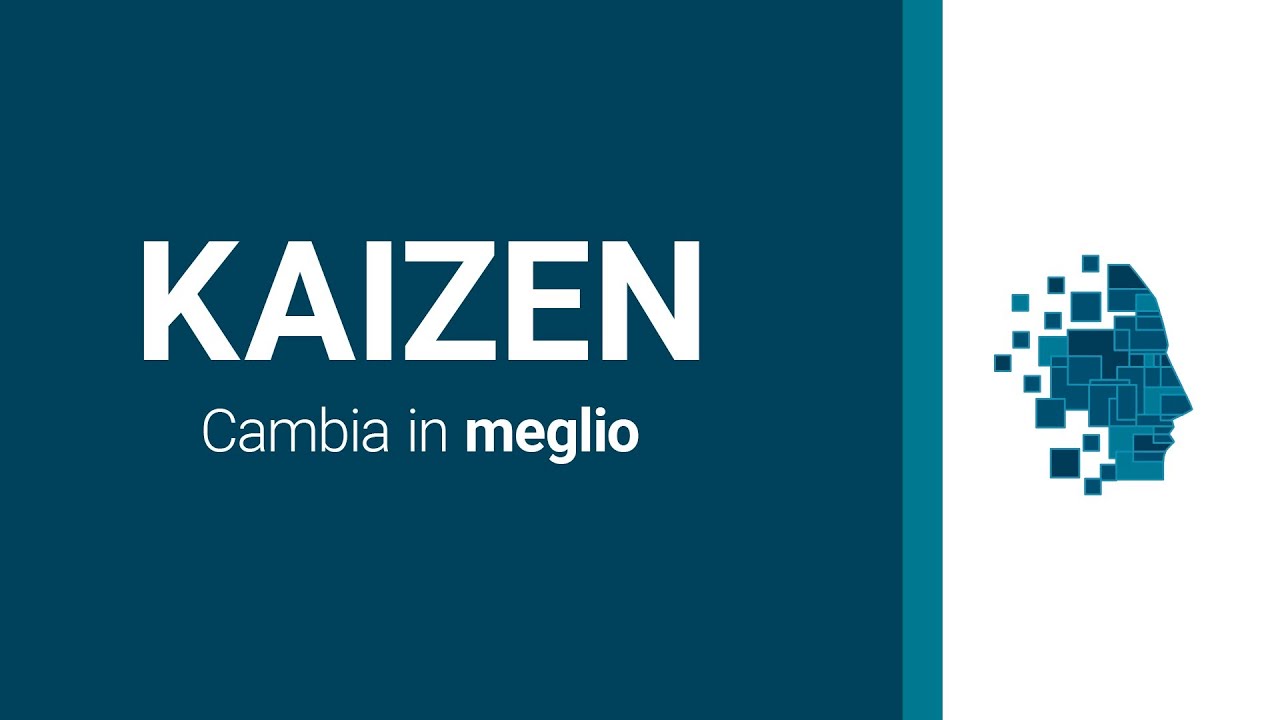 Cos'è KAIZEN, la filosofia del miglioramento