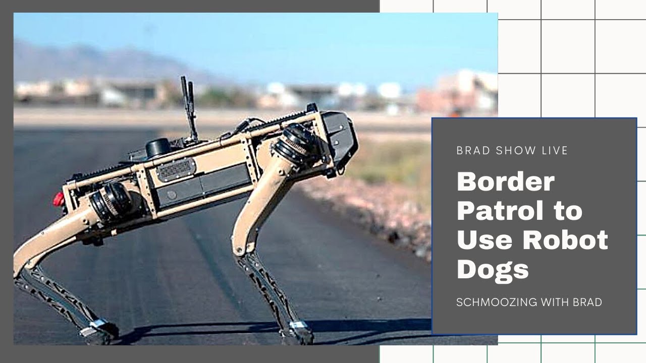 Border Patrol to Use Robot Dogs