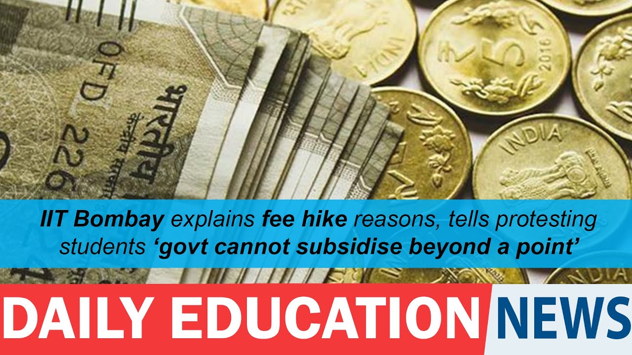 IIT Bombay explains fee hike reasons, tells protesting students govt cannot subsidise beyond a point