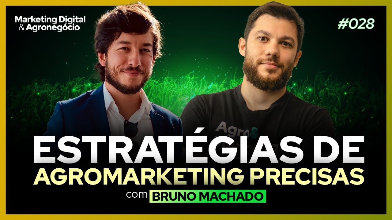 Bruno Revela Estrat&eacute;gias de Agromarketing de Alto Impacto &ndash; Insights da Agrotis #28