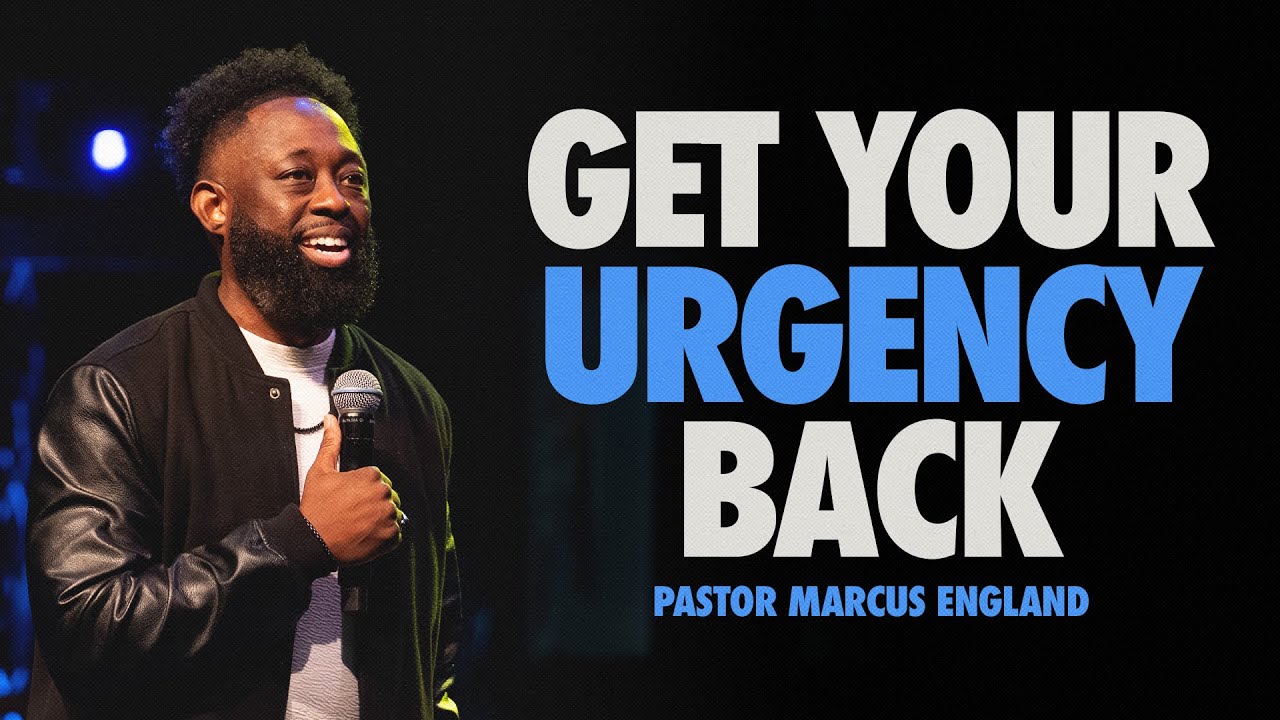GET YOUR URGENCY BACK // Woke // Pastor Marcus England