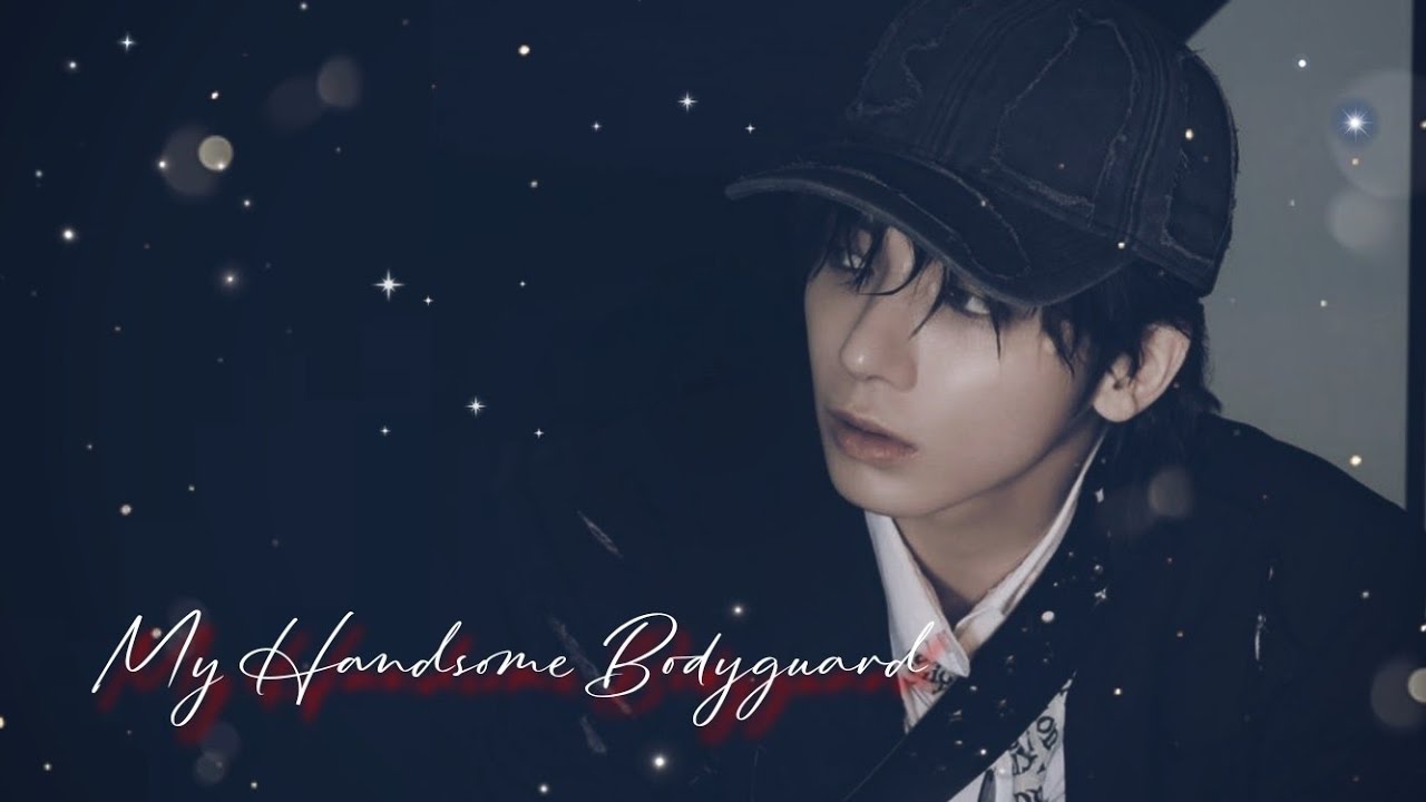 || TXT Taehyun FF|| My Handsome Bodyguard [Part three]