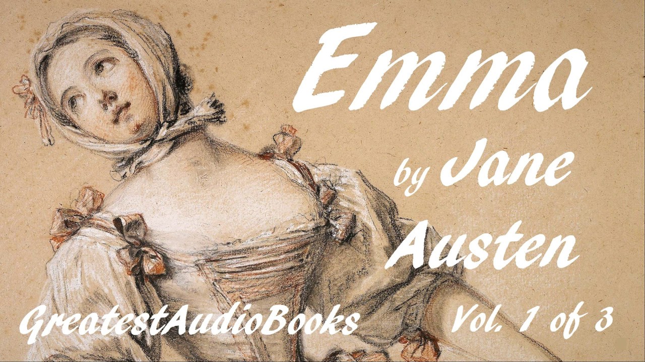 🌷 EMMA by Jane Austen - FULL AudioBook 🎧📖 Vol. 1 of 3 | Greatest🌟AudioBooks