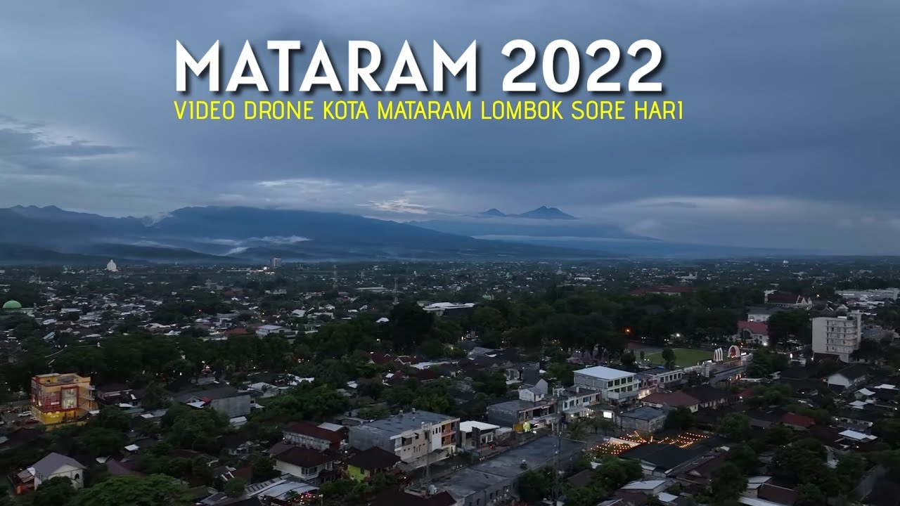 Pesona Kota Mataram Lombok 2022 | Mataram Drone View | Kota Mataram Dari Udara
