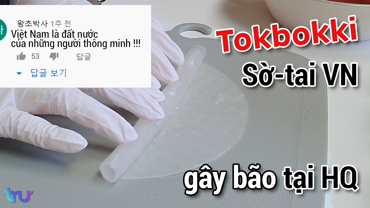 Tokbokki Sờ-tai Việt Nam gây bão tại Hàn Quốc