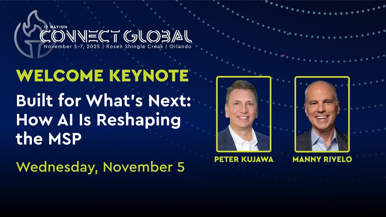 IT Nation Welcome Keynote LIVE: Built for What&rsquo;s Next: How AI Is Reshaping the MSP