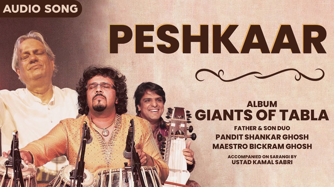 Peshkaar | Pandit Shankar Ghosh | Bickram Ghosh | Ustad Kamal Sabri | Giants Of Tabla