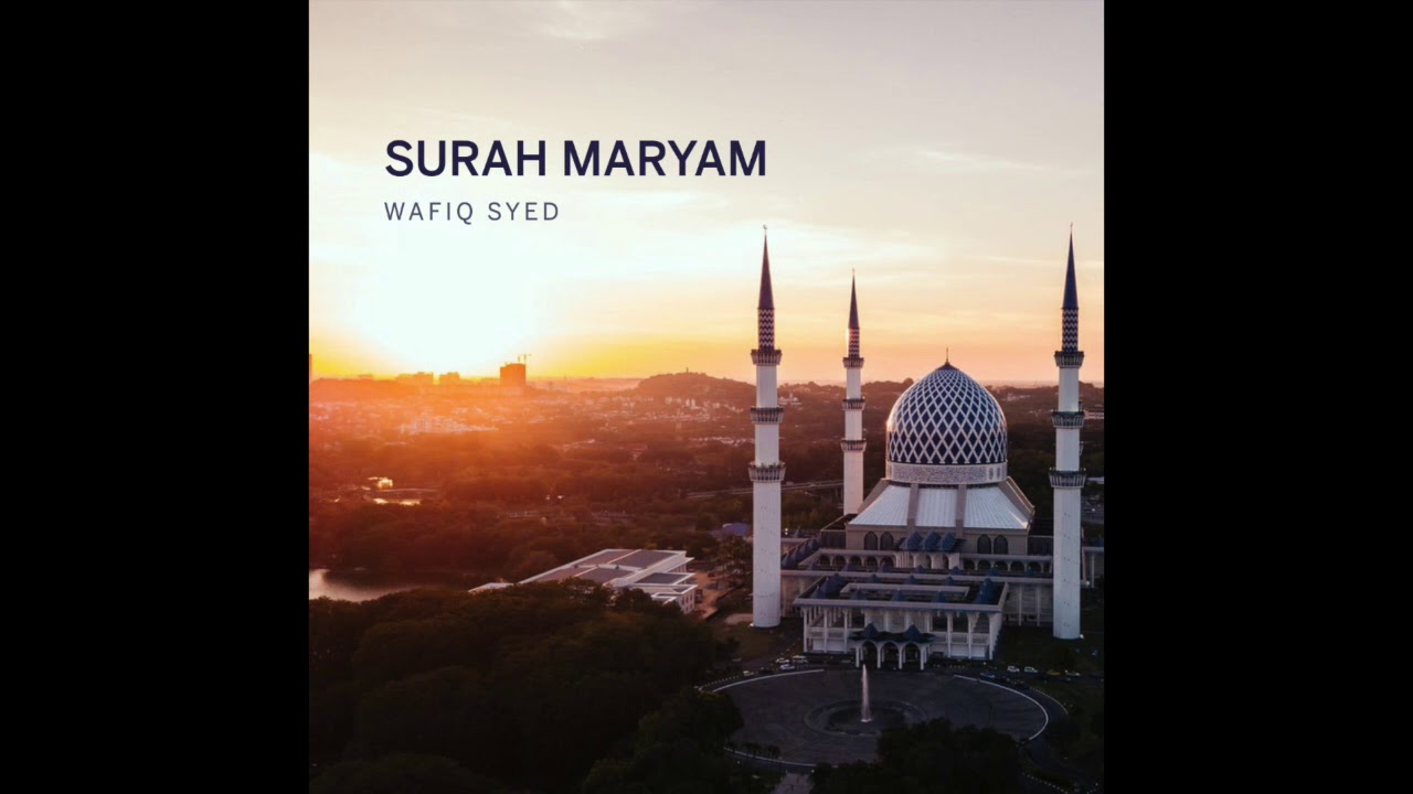 Surah Maryam Wafiq Syed