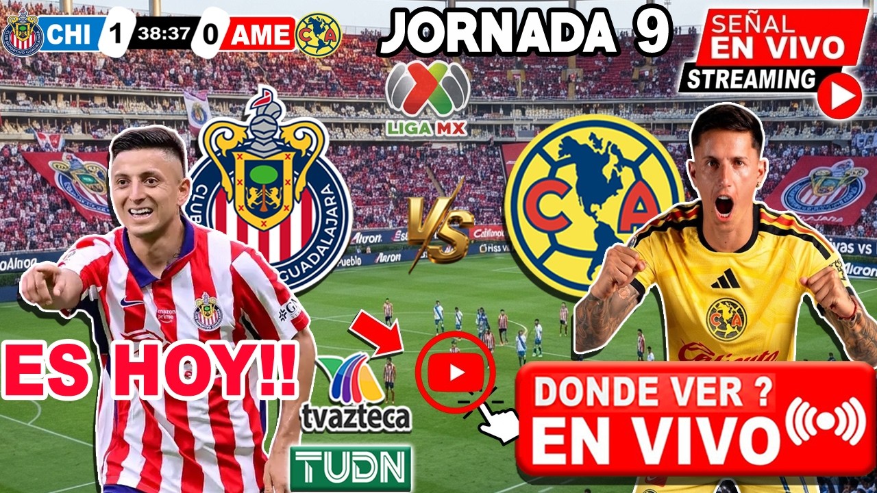 🔴EN VIVO: Am&eacute;rica vs. Chivas donde ver | ✅  TV AZTECA | jornada 9 | Liga MX 2026 america vs. chivas
