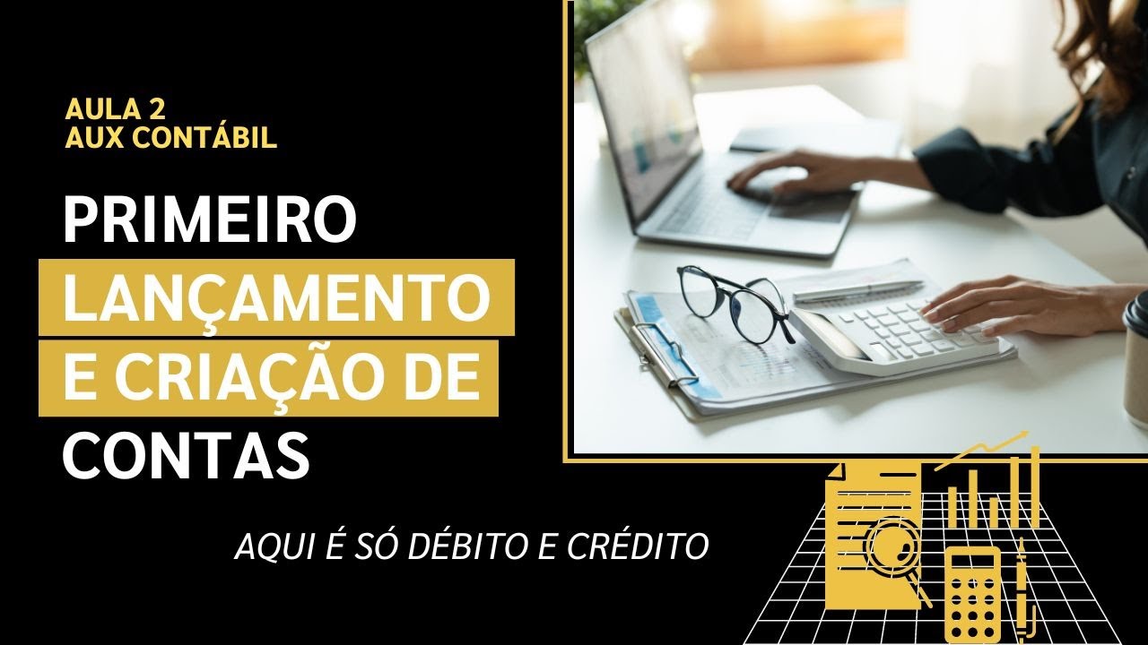 02 - Primeiro Lançamento e Criação de contas- Elevar Contábil
