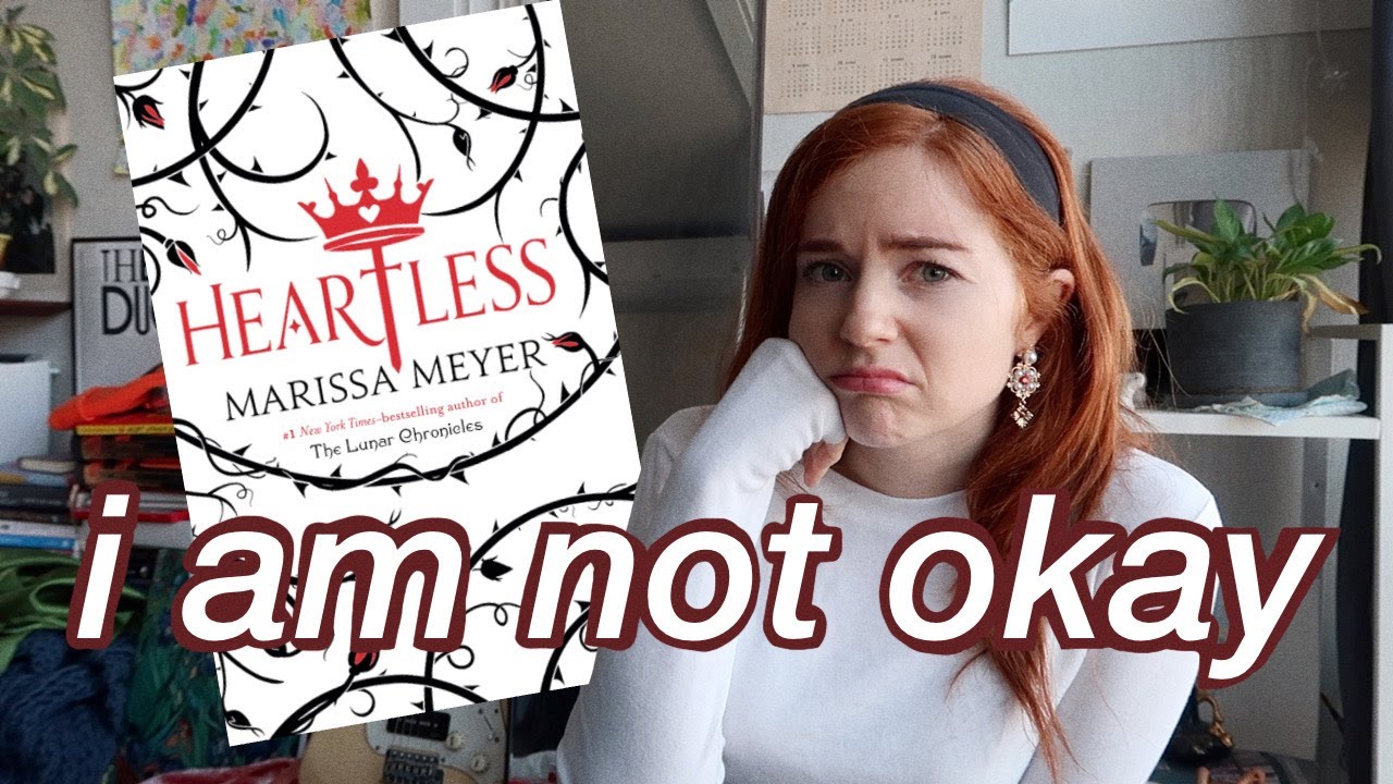 heartless by marissa meyer wrecked me and i want an apology 🥀 a sad book rant review