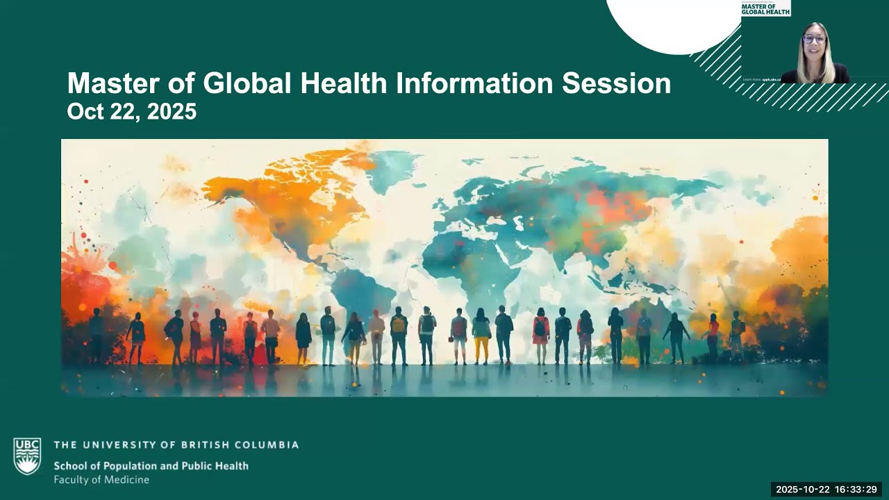 UBC SPPH: Master of Global Health Info Session (Oct 22, 2025)