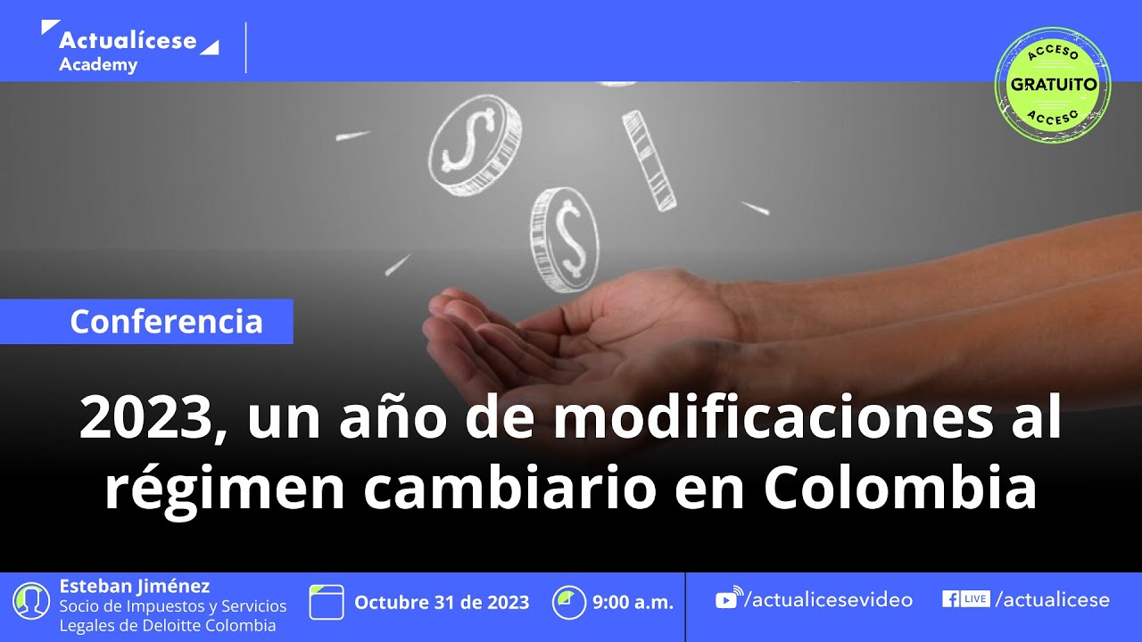 2023, un año de modificaciones al régimen cambiario en Colombia