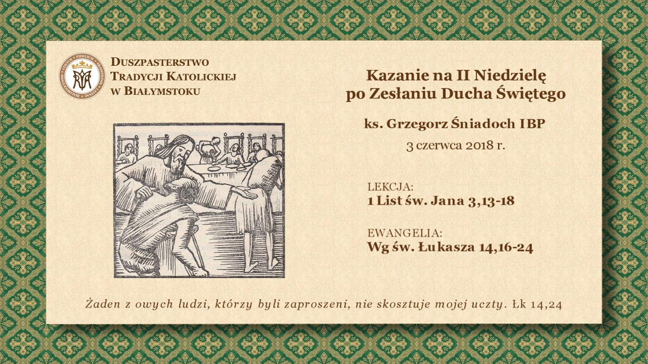 O PRZYSTĘPOWANIU DO KOMUNII ŚWIĘTEJ – ks. Grzegorz Śniadoch IBP –  3 czerwca 2018 r.