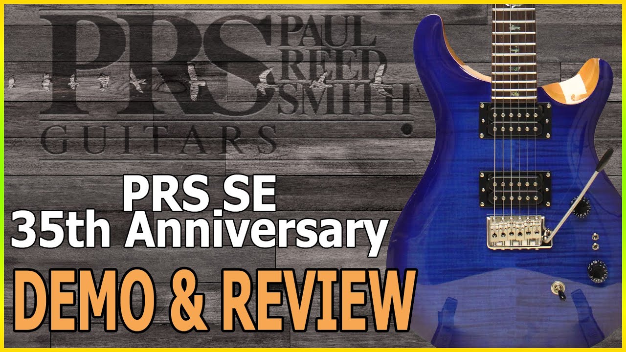 Демонстрация и обзор PRS SE 35th Anniversary SE Custom 24
