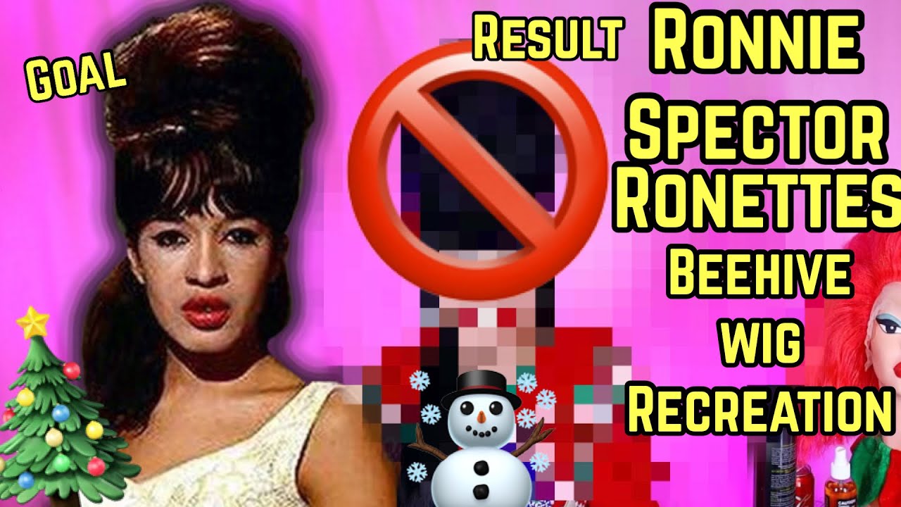 RONNIE SPECTOR’S RONETTES BEEHIVE WIG RECREATION