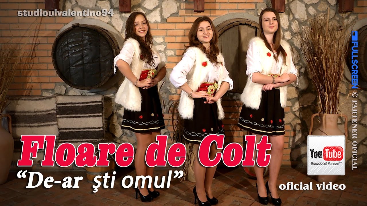 FLOARE de COLT . De-ar sti omul (oficial video)