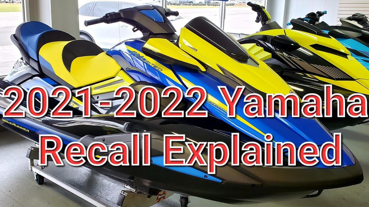 2022 OFFICIAL Recall Yamaha Waverunner Details FX HO SVHO VX and GP Affected Fuel Filler Neck Leak