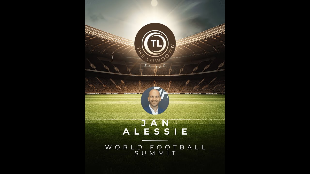 World Football Summit W/ Jan Alessie