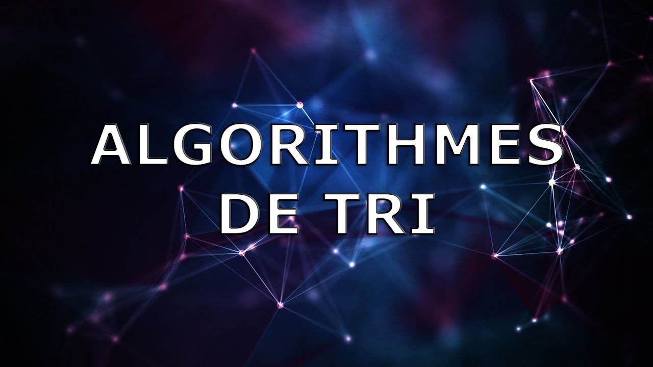 ALGORITHMES DE TRI