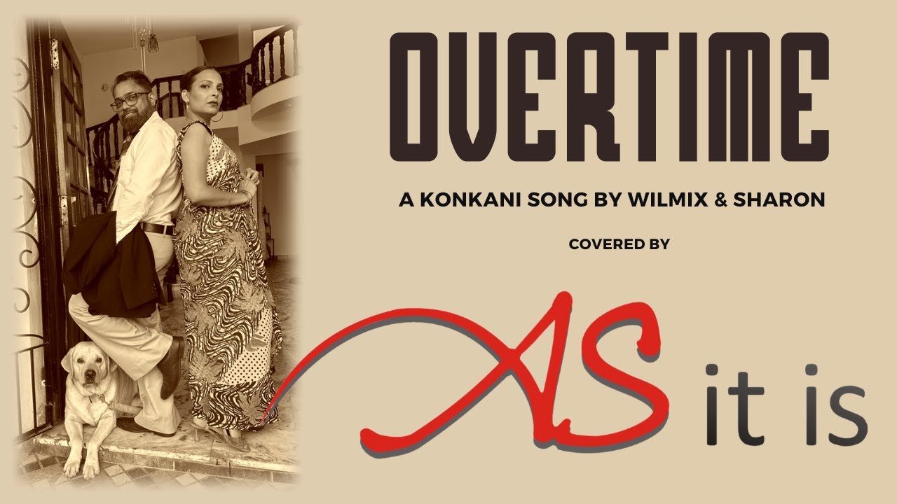 OVERTIME | KONKANI SONG | COVER BY AURVILE & SILVIA
