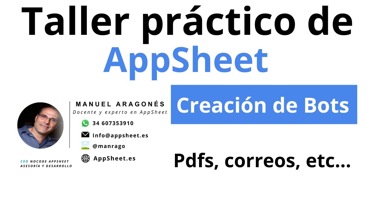 Lo que nadie te enseña sobre los BOTS: Taller de automatización en AppSheet CLASE 1