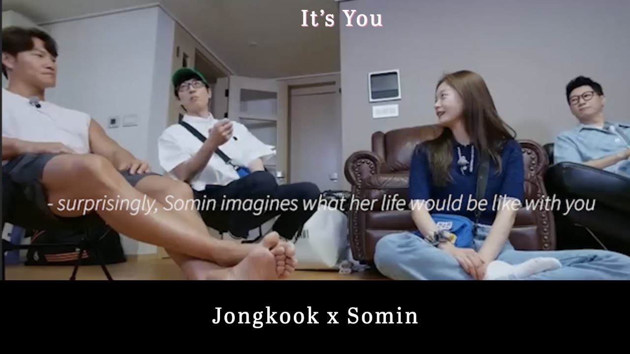 [Running Man] Jongkook x Somin (Kookmin) - It's you