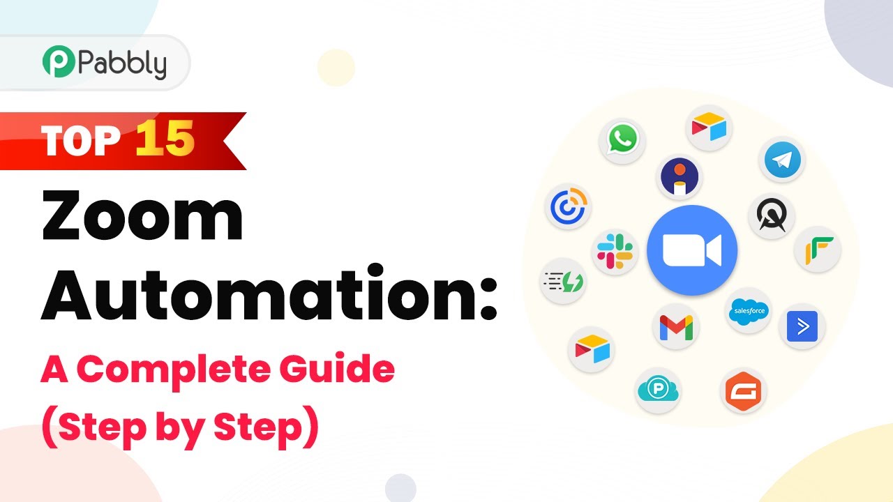 Top 15 Zoom Automation: A Complete Guide (Step by Step)