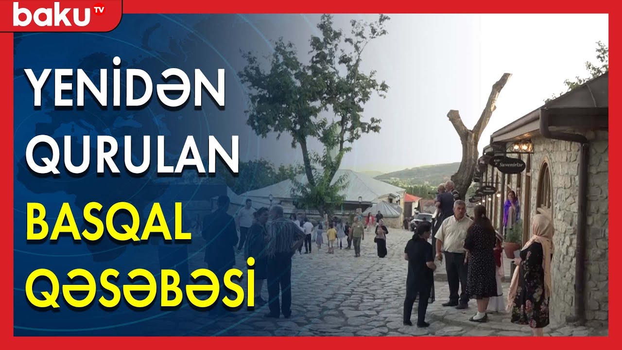 BAKU TV yenidən qurulan Basqal qəsəbəsində