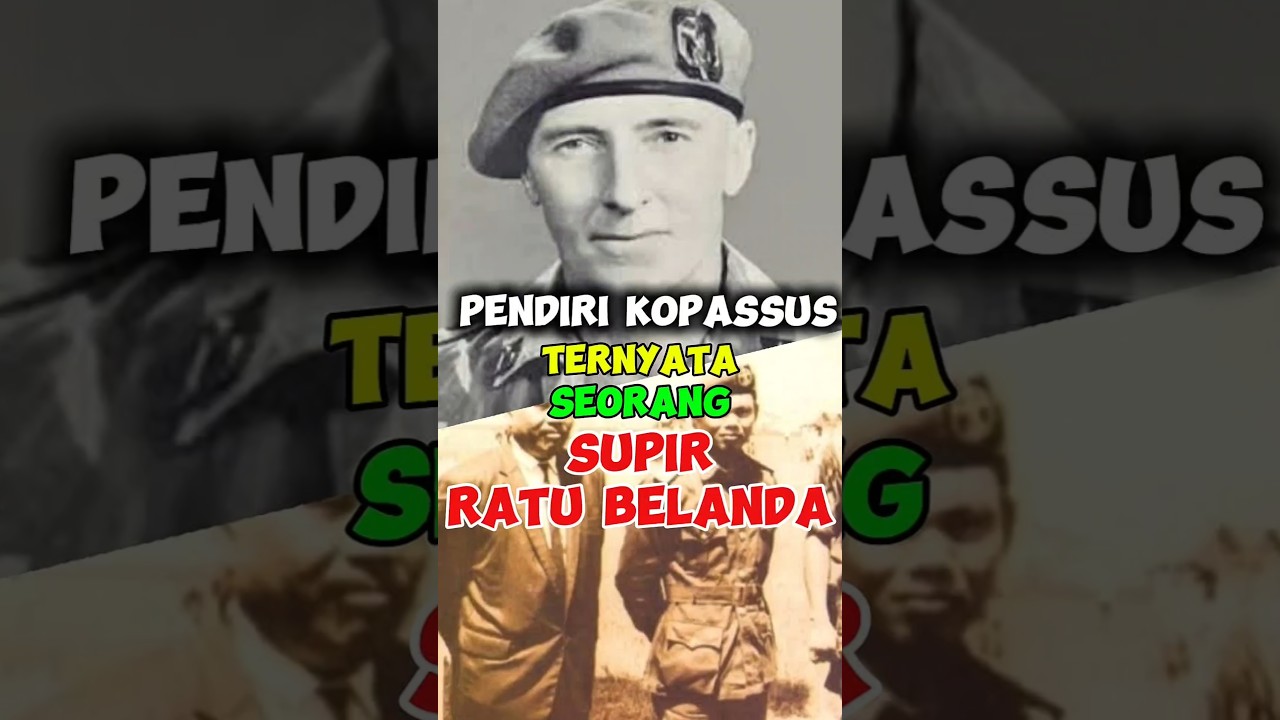 Supir belanda ternyata pendiri kopassus?