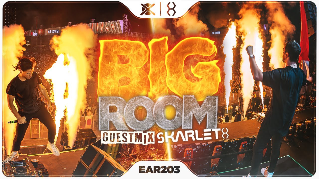 Big Room House Mix 2019 🎉 | EAR #203 | Guest Mix: Skarleth