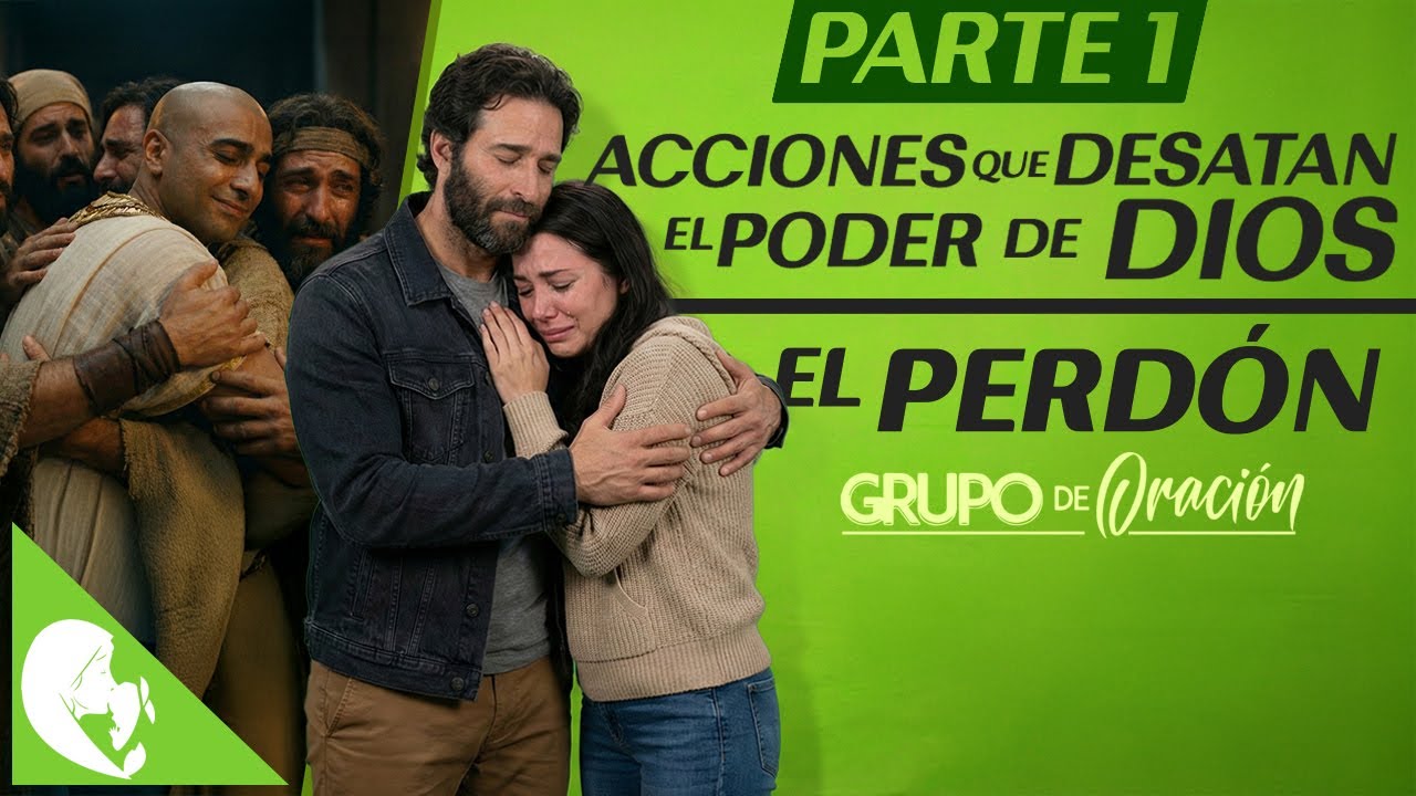 ACCIONES QUE DESATAN EL PODER DE DIOS / EL PERDÓN / PARTE 1 I EN VIVO