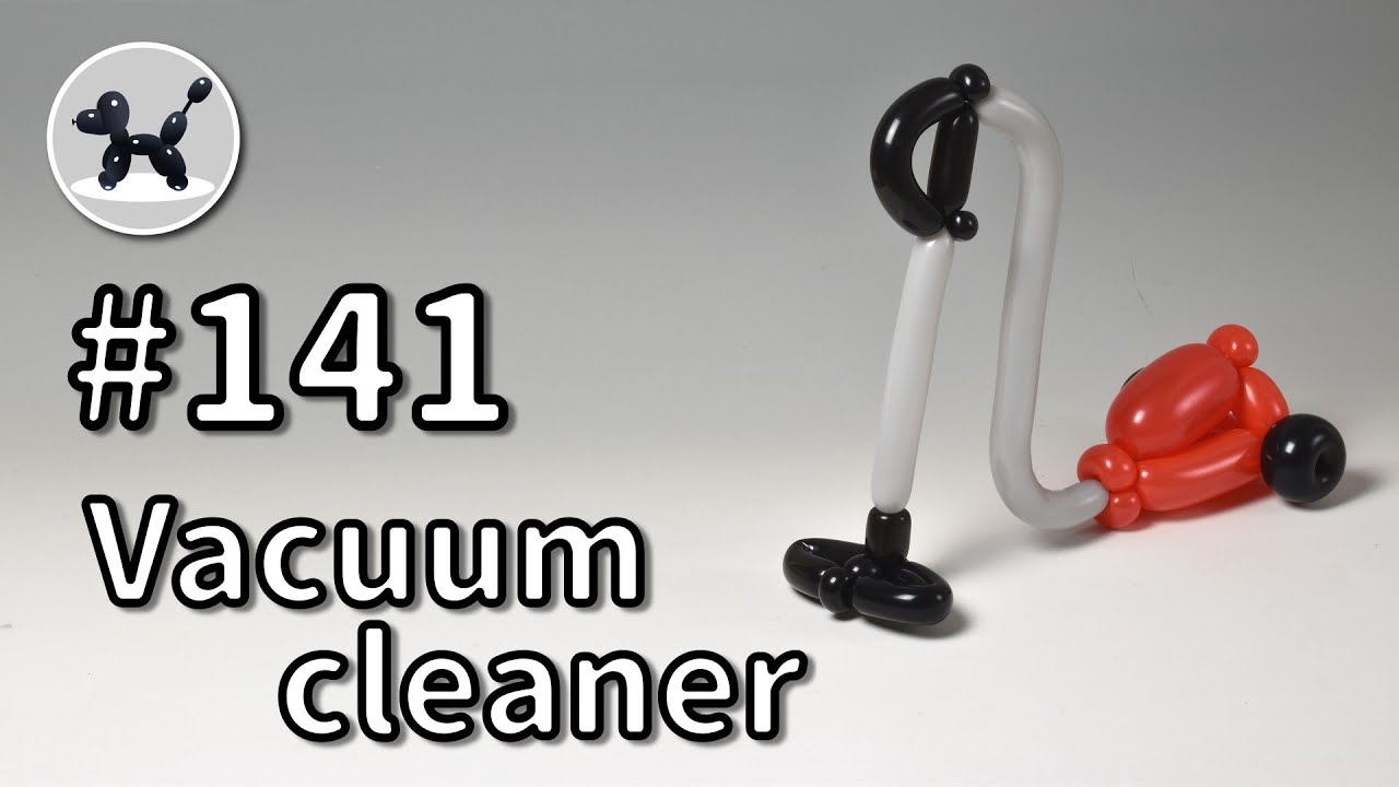 Vacuum cleaner - How to Make Balloon Animals #141 / バルーンアートの作り方 #141  (掃除機)