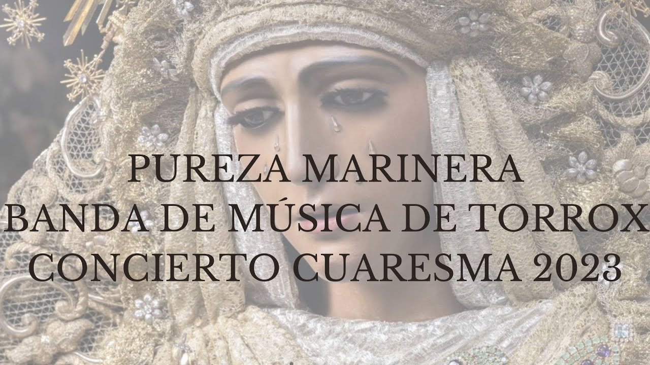 Pureza Marinera - Julio Pardo | Banda de Música de Torrox | Concierto de Cuaresma 2023