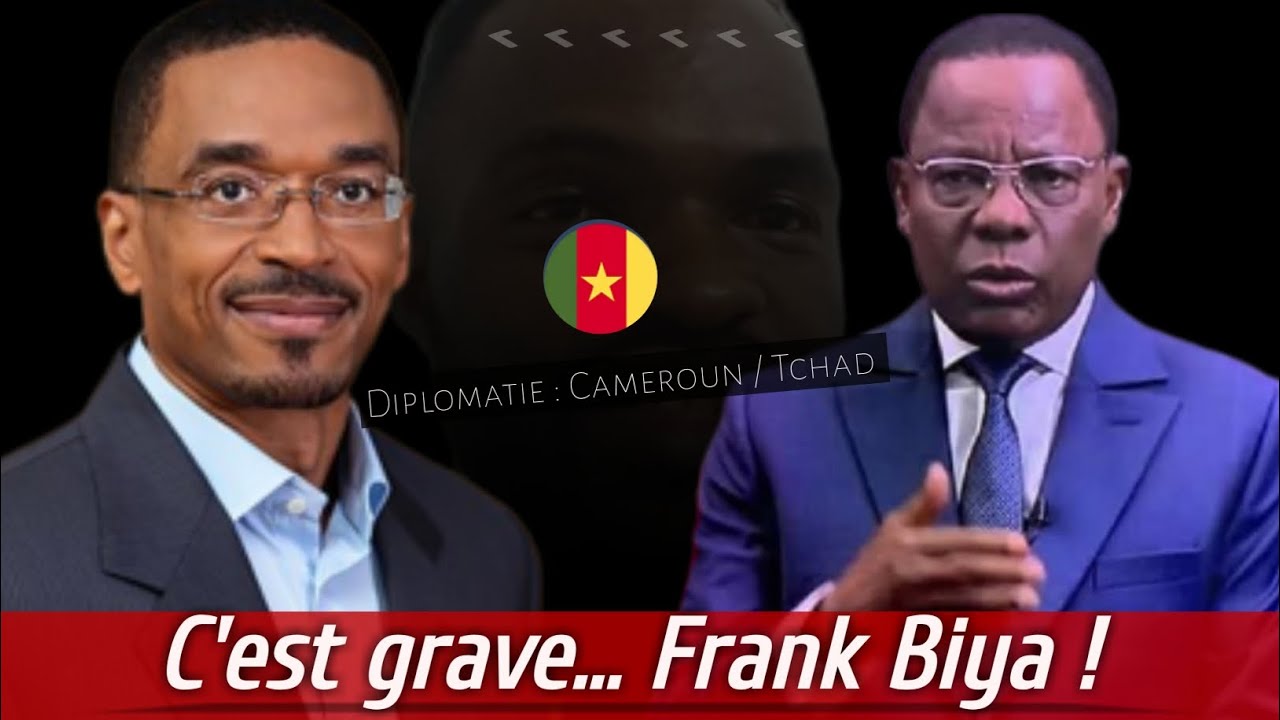 Cameroun / Tchad vers une nouvelle tension diplomatique | Savannah Energy de Frank Biya
